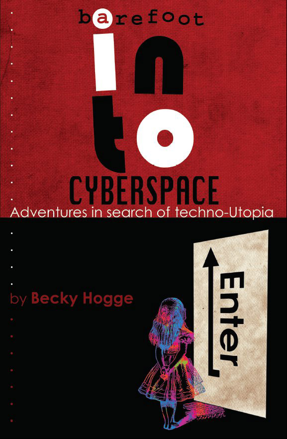 Cover von Becky Hogges „Barefoot into Cyberspace“